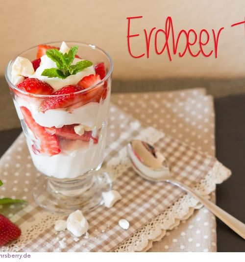 Erdbeer Trifle – mein Rezept für ein Sommer Dessert