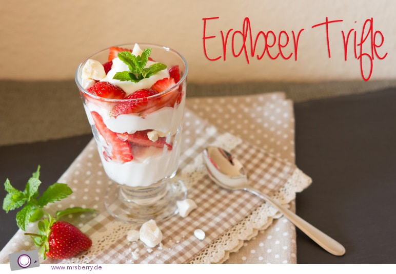 Rezept: Erdbeer Trifle - ein Sommer Dessert