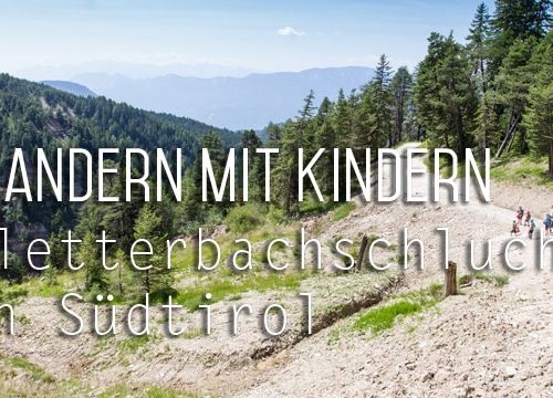 Wandern mit Kindern: Bletterbachschlucht in Südtirol