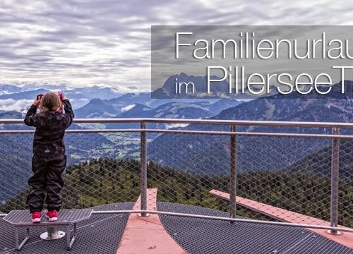 Familienurlaub im PillerseeTal