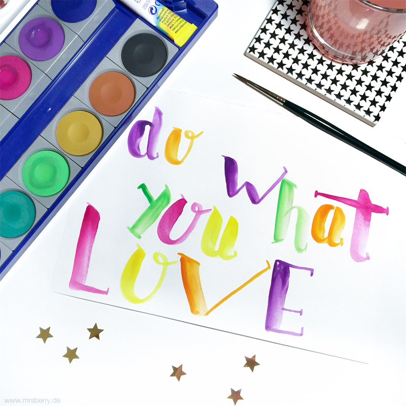 Lettering Guide: Materialien, Tipps & Tricks für Hand Lettering und Brushlettering - für Anfänger und Fortgeschrittene : do what you love