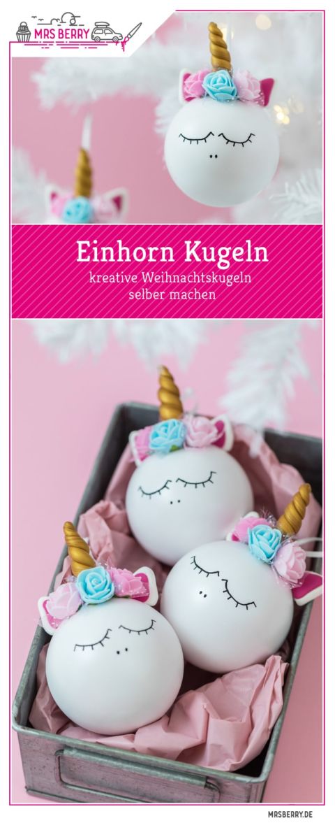 Einhorn Weihnachtskugeln basteln - MrsBerry Kreativ-Studio