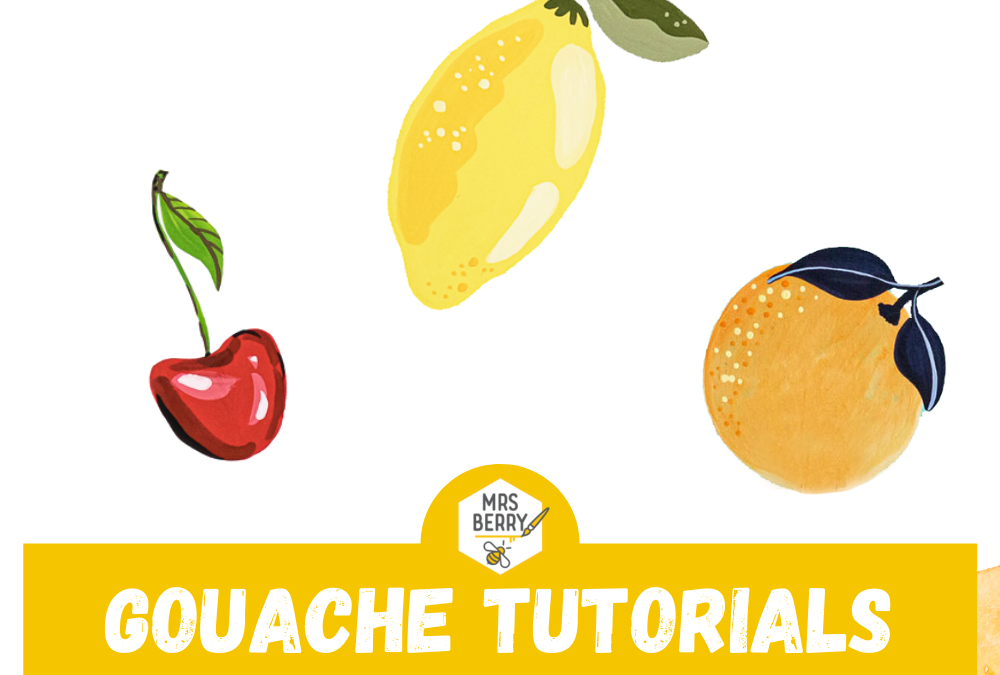 Gouache Tutorials – Obst Step-by-Step