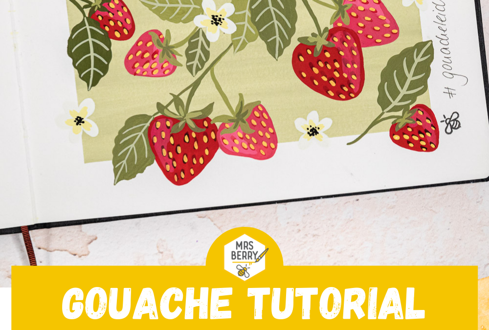 Gouache Tutorial: Erdbeeren