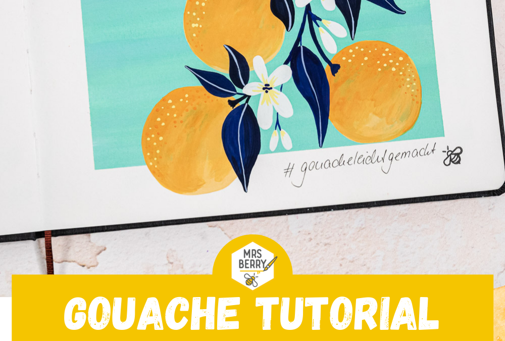 Gouache Tutorial: Orangen